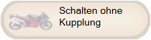 Schalten ohne Kupplung
